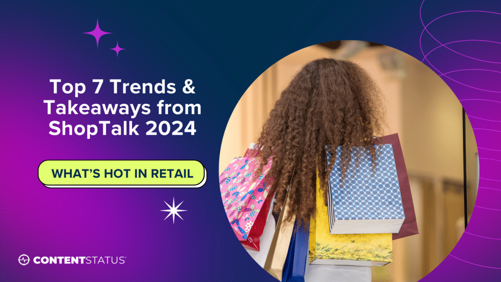 Top 7 Trends and Takeaways from ShopTalk 2024: What's Hot in Retail